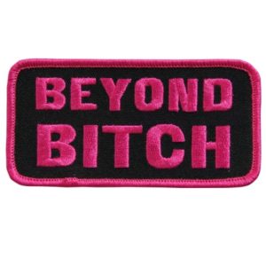 Beyond Bitch Patch