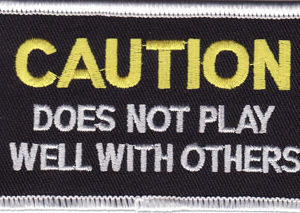 Caution Does Not Play Well With Others