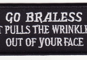 Go Braless It Pulls The Wrinkles Out Patch