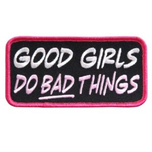 Good Girls do Bad Things Patch