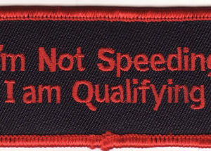 I'm Not Speeding I'm Qualifying