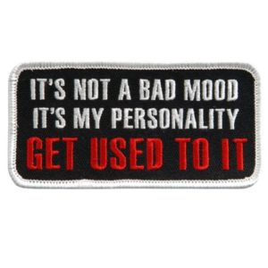 It's Not A Bad Mood Patch