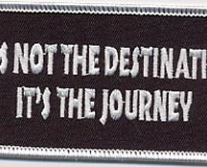 It's Not Destination It's The Journey