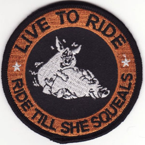 Live To Ride - Ride Till She Squeals