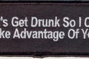 Let's Get Drunk So I Can Take Advantage Of You