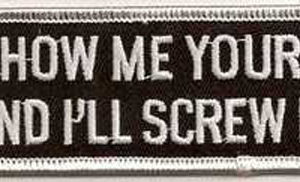 Show Me Yours And I'll Screw It
