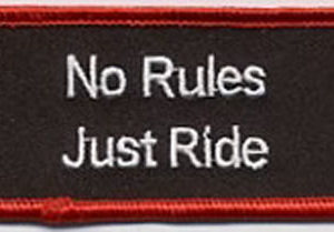 No Rules just Ride