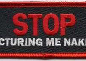 Stop Picturing Me Naked Patch