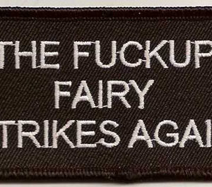 The Fuckup Fairy Strikes Again