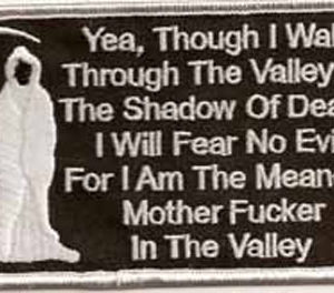 Yea, Though I walk Through Valley Of The Shadow Of Death